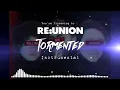 Download Lagu RE:UNION - Tormented | Full Instrumental