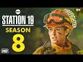 Station 19 Season 8 Trailer - ABC Release Date Episode 1 Cast Plot Renewed Cancelled