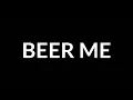 Chris Janson - Beer Me (Lyrics)