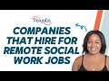 Companies That Hire for Remote Social Work Jobs