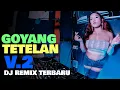 Download Lagu DJ Cantik Goyang Tetelan Sampe Bawah Full Bass | LBDJS REMIX 2021 Terbaru