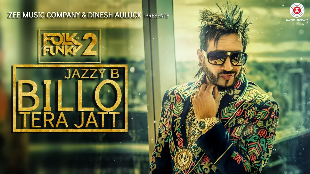 Billo Tera Jatt - Official Music Video | Jazzy B | Sukshinder Shinda