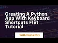 Creating a python app with keyboard shortcuts flet tutorial