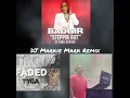 BadGir - Steppin Out ft. King George x Tyga - Faded DJ Markie Mark Remix