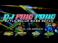 Download Lagu DJ PING PONG TERBARU || jinggel bkr audio ft wong blaen style G3lud