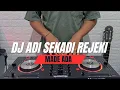 Download Lagu DJ ADI SEKADI REJEKI - Made Ada Remix Full Bass Terbaru - Rean Remix