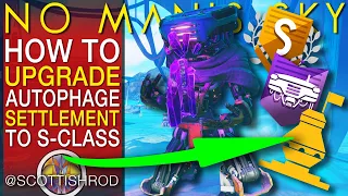 Get All Settlements To S-Class Full Upgrade Full Guide - No Man s Sky Update