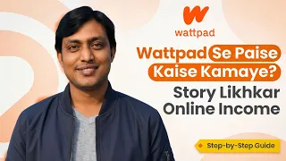 What is Wattpad How to earn money by writing stories Wattpad Tutorial in Hindi Publish Mone