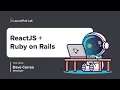 ReactJS Ruby on Rails