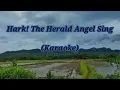 Lagu Hark! The Herald Angel Sing (Karaoke)