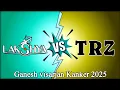 Download Lagu DJ LAKSHYA KANKER VS DJ TRZ 😱ful TAKKAR  KANKER GANESH VISARJAN 