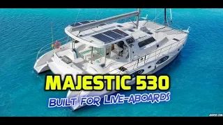 Majestic 530 Review.  We love this boat.  Everything we would want in a live-aboard sailboat.