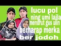 Download Lagu CERAMAH GUS ULIN TERLUCU  BIKIN NGAKAK LIVE LAPANGAN MEDONO