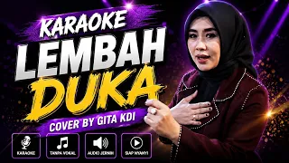 KARAOKE LEMBAH DUKA - COVER BY GITA KDI