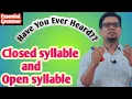 Open syllable and Closed syllable