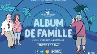 Bande-annonce - ALBUM DE FAMILLE de Mehmet Can Mertoğlu