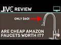 Review Are Cheap Amazon Faucets Worth It