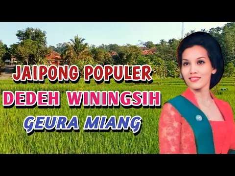 Download MP3 Album Jaipong Terbaik Dedeh Winingsih - GEURA MIANG - Seni Sunda Jaipongan Lawas Sepanjang Masa