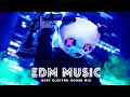 New Music Mix 2025 🎧 Remixes of Popular Songs 🎧 EDM Best Gaming Music Mix