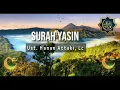 Download Lagu Ustadz Hanan Attaki - QS : Yasin Full 7x - Den Hijrah