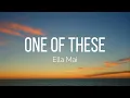 Download Lagu Ella Mai - One of These (Lyrics)