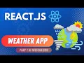 34 - Reactjs darija Weather app mini project part