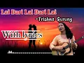 Lagu Lai Bari Lai Bari (लै बरी लै बरी) - Trishna Gurung || lyrics video
