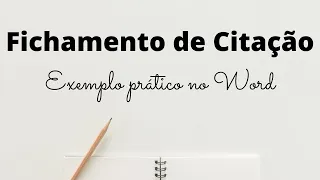 Como fazer na PRÁTICA um FICHAMENTO DE CITAÇÃO / TRANSCRIÇÃO NO WORD