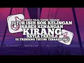 Lagu DJ KIRANG NAYLA FARDILA || JUJUR ISIH SOK KELINGAN KABEH KENANGAN | VIRAL TIKTOK TERBARU 2025