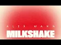 Alex Wann - Milkshake (Mc MoSeS_exe) @TranceMyDelivrance