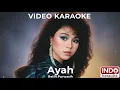 Ayah – Ratih Purwasih | Karaoke Musik Tanpa Vokal | Lirik Jernih \u0026 Musik HD