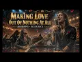 MAKING LOVE OUT OF NOTHING AT ALL ❤️ Blues Rock Version | Epic Guitar Solo |