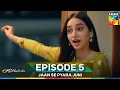 Jaan Se Pyara Juni Episode 5