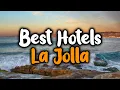 Best Hotels in La Jolla - For Families Couples Work Trips Luxury Budget
