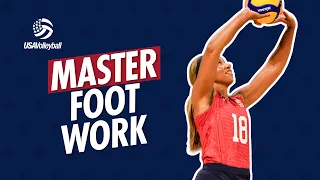 SETTING FOOT WORK 101 | Moving to the Ball Quickly & Efficiently with Erin Virtue