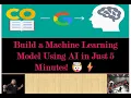 End-to-End ML Model Built by AI Using Gemini API Google Colab in 5 Minutes