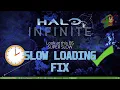 How to Fix Slow Loading or Long Load Time in Halo Infinite - Guide