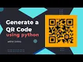 Generate a QR code using Python python programming