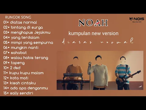 Download MP3 diatas normal Noah - new version Noah