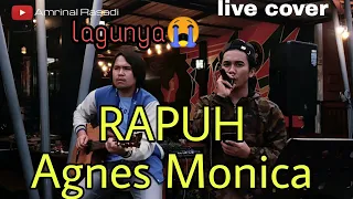 Download Rapuh - Agnes Monica | cover Amrinal Rasadi ( sedih x lagunya😞 ) MP3