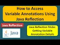How to Access Variable Annotations Using Java Reflection Reflection in java
