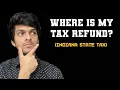 Where s my TAX REFUND INDIANA State Tax Refund Status