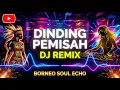 Lagu Dinding Pemisah DJ Remix – Lagu 90an Jadi Gila Enaknya!