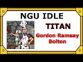 NGU Idle Gordon Ramsay Bolton First Titan Boss Fight and Loot