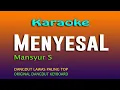 Download Lagu KARAOKE DANGDUT MENYESAL - MANSYUR S,