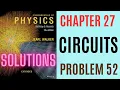 Halliday resnick chapter 27 problem 52 solution Fundamentals of physics 10e solutions
