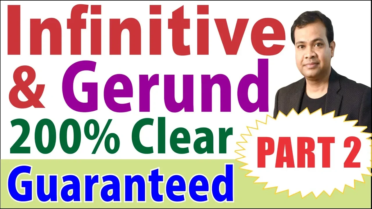 Infinitives vs Gerunds Part 2 |useful for SSC, UPSC, PCS, Judiciary and bank PO