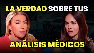 179. La Verdad Sobre Tus Análisis Médicos Con La Dra. Camino Díaz