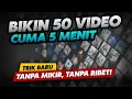 Kamu Bakal Ketagihan Bikin Konten Setelah Tahu Trik Ini - Membuat Banyak Video Sekaligus