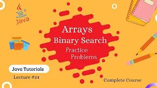 Binary Search Practice Problems Array Java Hindi L - 24